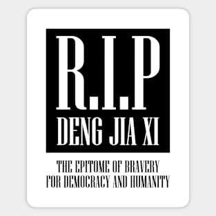 RIP DENG JIA XI (Black) Magnet